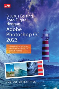 Image of 8 Jurus Editing Foto Digital dengan Adobe Photoshop CC 2023