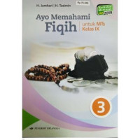 Image of Ayo Memahami Fiqih untuk MTs Kelas IX Jilid 3 KMA 2019