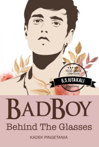 Image of BADBOY:Behind The Glasses