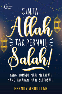 Image of Cinta Allah Tak Pernah Salah !