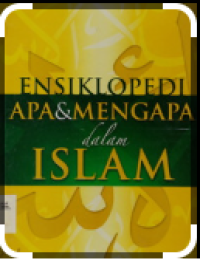 Image of Ensiklopedi Apa & Mengapa dalam Islam
