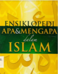Image of Ensiklopedia Apa & Mengapa Dalam Islam