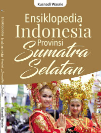 Image of Ensiklopedia Indonesia-Provinsi Sumatra Selatan