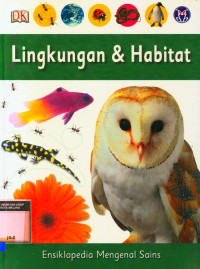 Image of Ensiklopedia Mengenal Sains Lingkungan dan Habitat