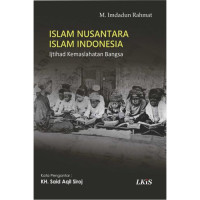 Image of Islam Nusantara, Islam Indonesia, Ijtihad Kemaslahatan Bangsa