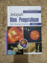 Image of Jelajah Ilmu Pengetahuan Seri Ruang Angkasa Jilid 2