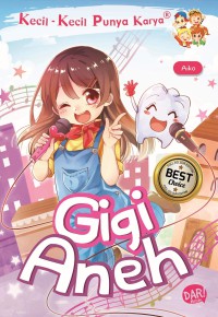 Image of Kecil-kecil punya karya : Gigi Aneh