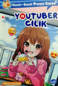 Image of Kecil-kecil punya karya : Youtuber Cilik