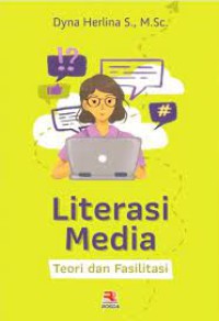 Image of Literasi media : teori dan fasilitasi