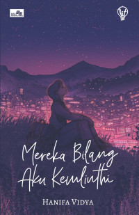 Image of Mereka Bilang Aku Kemlinhti