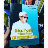 Image of Mutiara Pesantren Perjalanan Khidmah KH. Bisri Mustofa