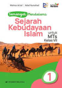 Image of Semangat Mendalami Sejarah Kebudayaan Islam Kelas VII