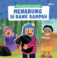Image of Seri Anak Aktif & Kreatif : Menabung di Bank Sampah