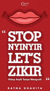 Image of Stop Nyinyir Let's Zikir Hidup Asyik Tanpa Mengusik
