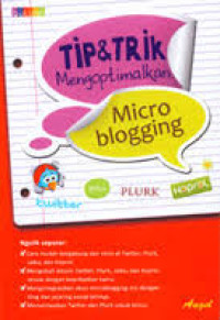 Image of Tip danTrik Mengoptimalkan Mikro Blogging
