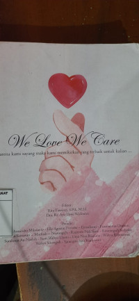 Image of We Love We Care / Praktik Baik Guru Indonesia