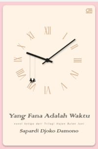 Image of YANG FANA ADALAH WAKTU
